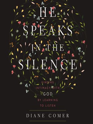 cover image of He Speaks in the Silence